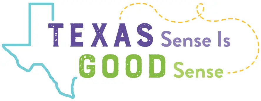 Texas Sense is good Sense